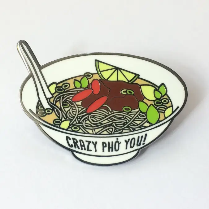 Crazy Pho You Enamel Pin