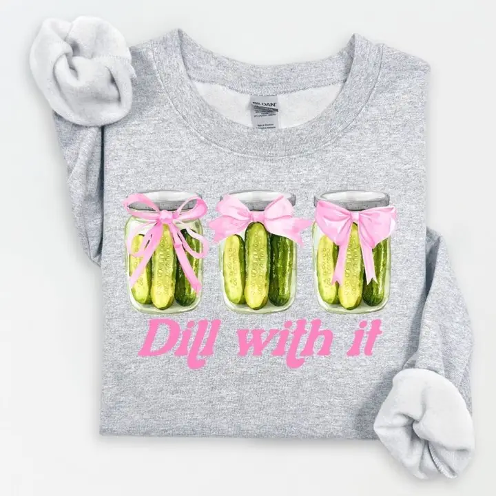Dill With It Sweatshirt