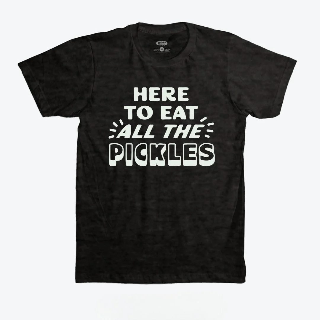 Here To Eat All The Pickles T-Shirt - Image 4