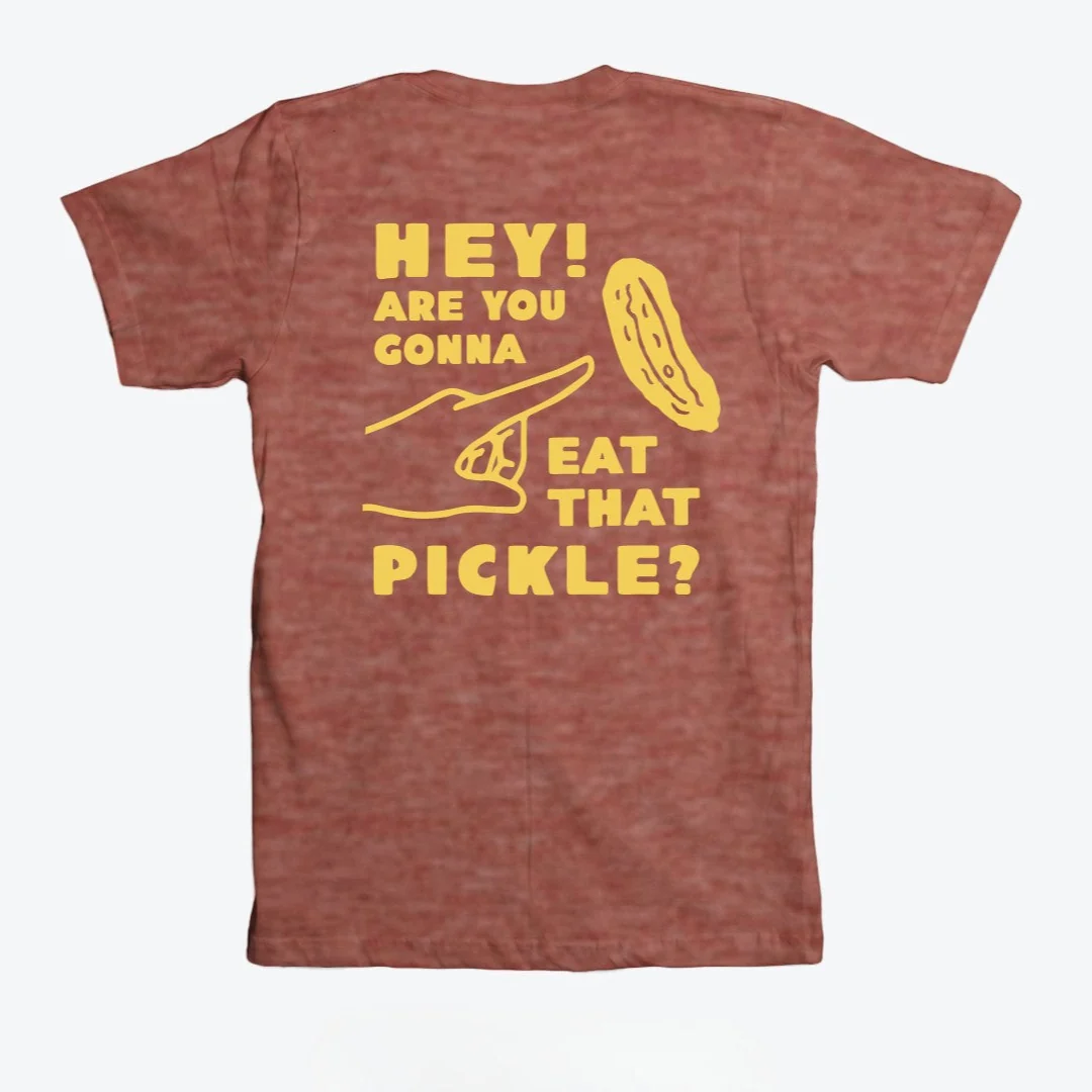Hey! Are You Gonna Eat That Pickle? T-Shirt - Image 4