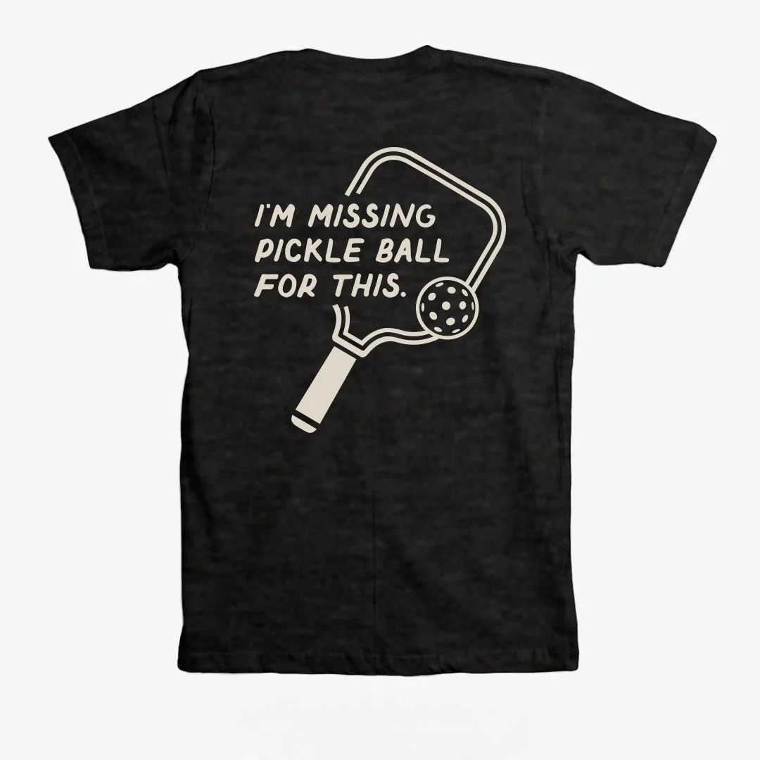 I'm Missing Pickleball For This T-Shirt - Image 3