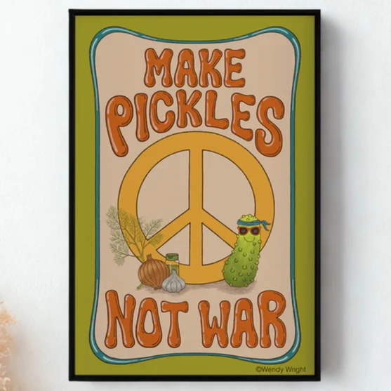 "Make Pickles Not War" Poster - Image 3