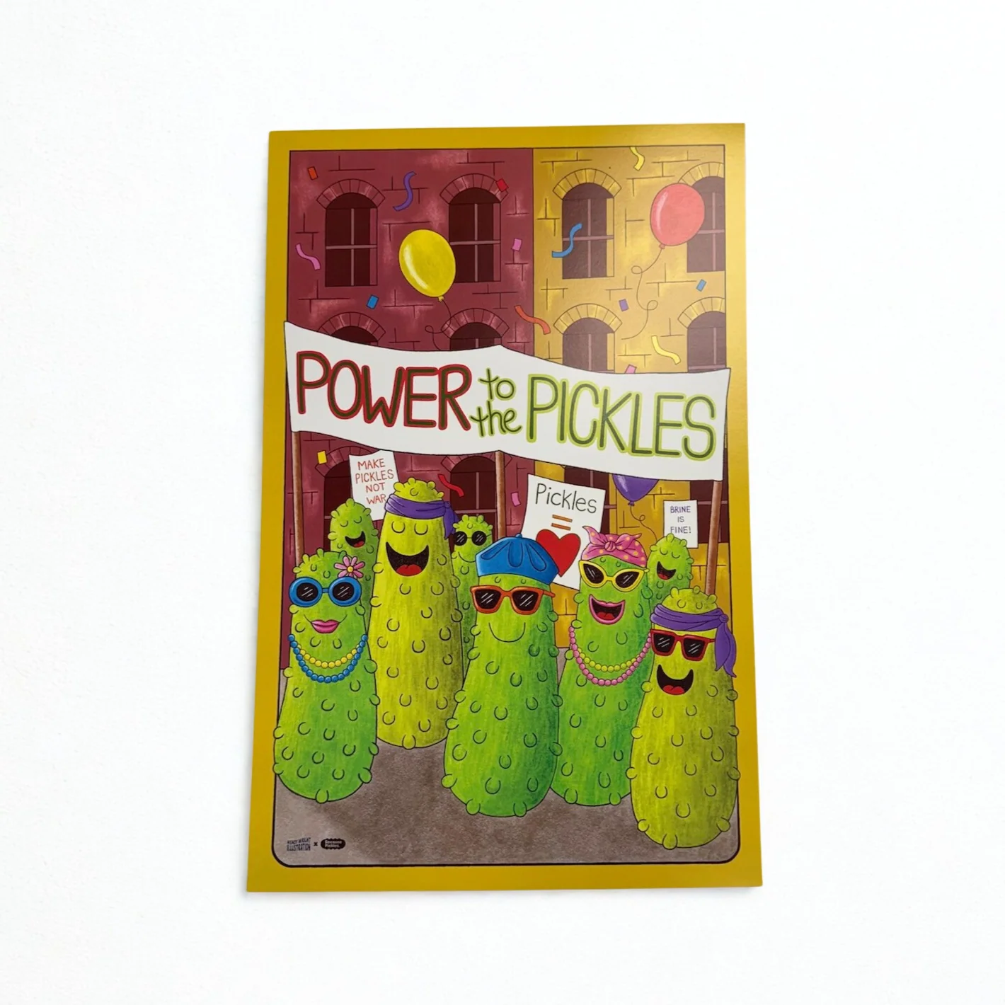 "Power To The Pickles" Poster